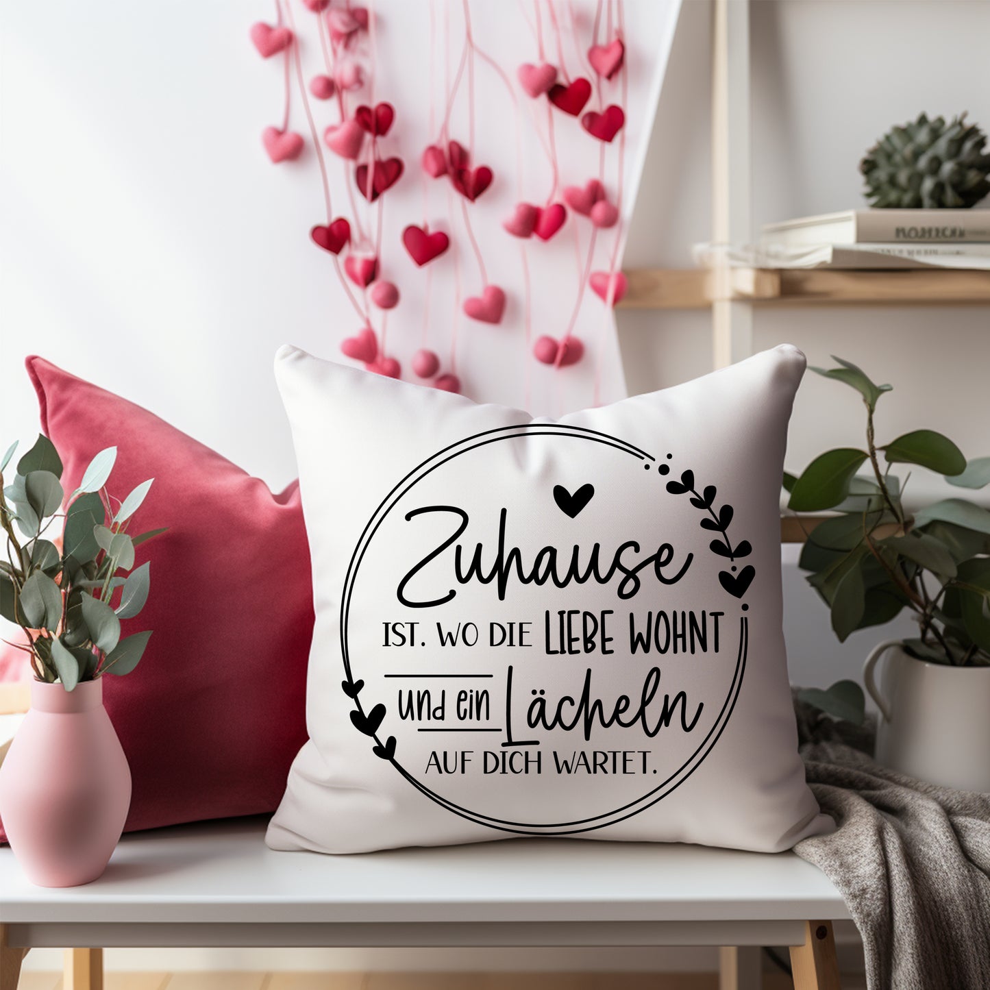 Kissen Zuhause ist, wo die Liebe wohnt und ein Lächeln auf dich wartet.