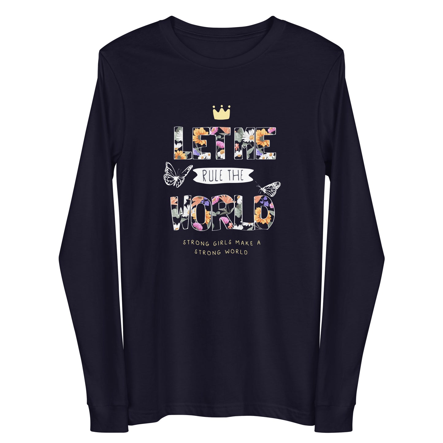 Damen Longsleeve let me rule the world