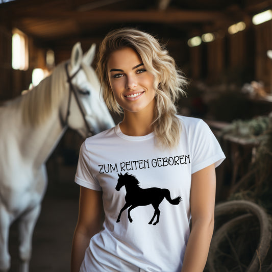 Damen T-Shirt zum Reiten geboren 2