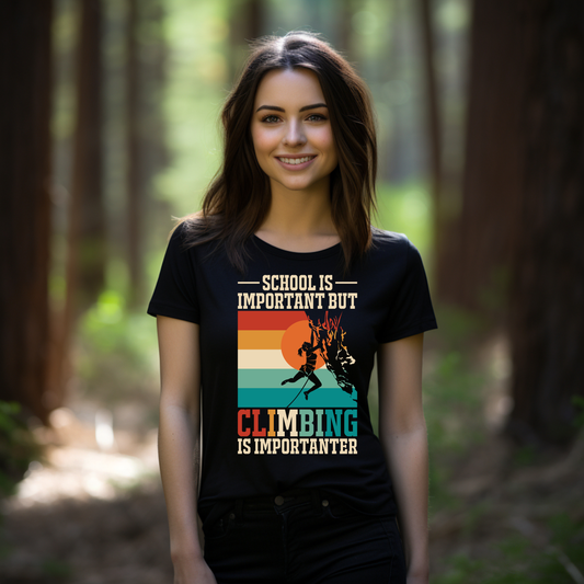 Damen T-Shirt climbing is importanter