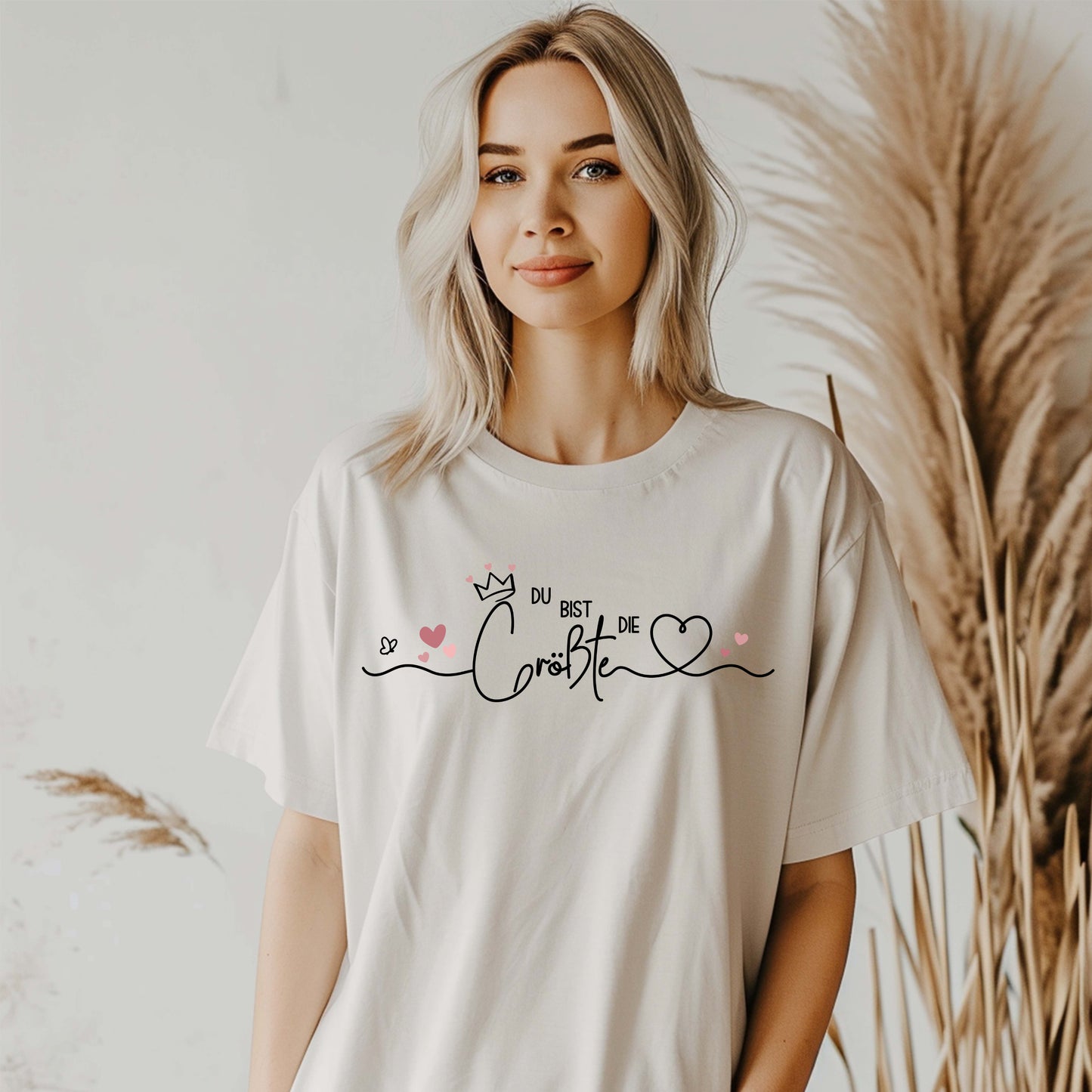 Frauen T-Shirt Du bist die Größte