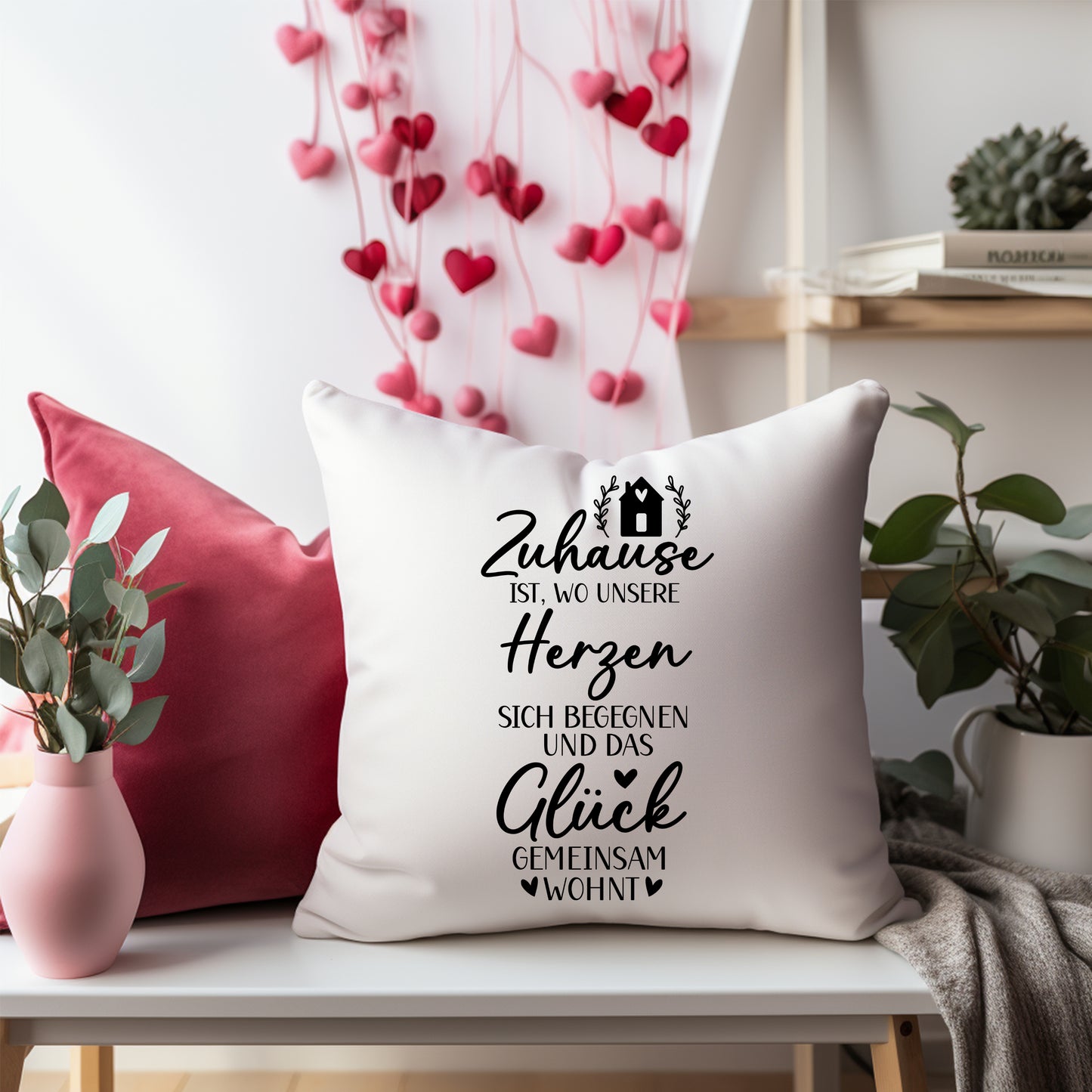 Kissen Zuhause ist, wo unsere Herzen sich begegnen und das Glück gemeinsam wohnt